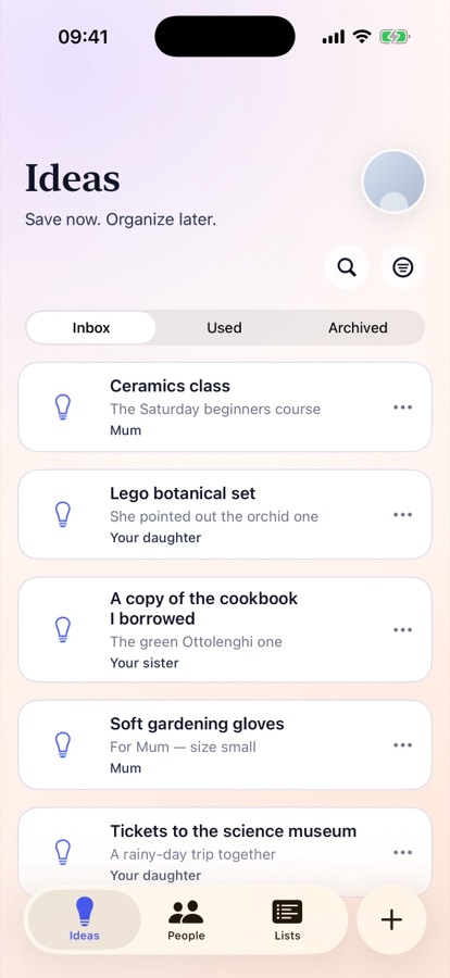 An idea inbox in Skarbi listing five saved gift ideas, each labelled with the person it's for: a ceramics class and gardening gloves for Mum, a Lego botanical set and museum tickets for a daughter, and a cookbook for a sister